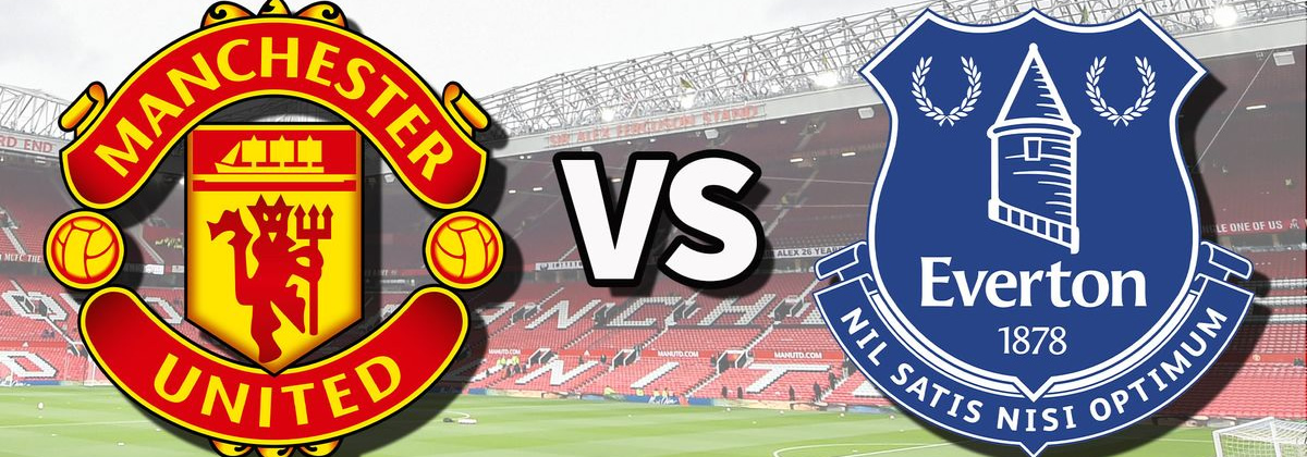 MANCHESTER UNITED vs EVERTON